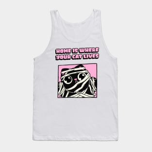 Home is where your cat lives Tank Top